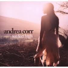 corr andrea /the corrs/ ten feet high
